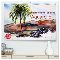 Lanzarote und Teneriffa - Aquarelle (hochwertiger Premium Wandkalender 2025 DIN A2 quer), Kunstdruck in Hochglanz - Calvendo;Dürr, Brigitte