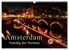 Amsterdam - Venedig des Nordens (Wandkalender 2025 DIN A3 quer), CALVENDO Monatskalender - Calvendo;Roder, Peter