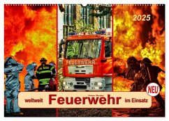 Feuerwehr - weltweit im Einsatz (Wandkalender 2025 DIN A2 quer), CALVENDO Monatskalender - Calvendo;Roder, Peter