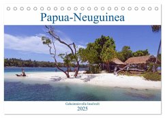 Papua-Neuguinea Geheimnisvolle Inselwelt (Tischkalender 2025 DIN A5 quer), CALVENDO Monatskalender