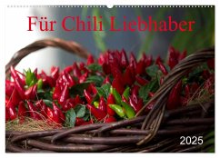 Für Chili Liebhaber (Wandkalender 2025 DIN A2 quer), CALVENDO Monatskalender - Calvendo;Schnellewelten