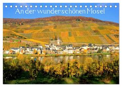 An der wunderschönen Mosel (Tischkalender 2025 DIN A5 quer), CALVENDO Monatskalender