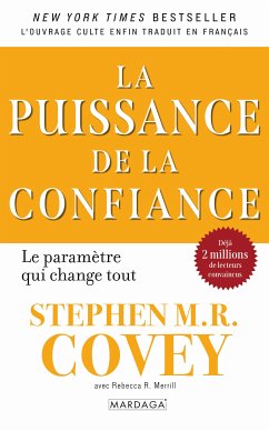 La puissance de la confiance (eBook, ePUB) - Covey, Stephen