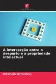 A intersecção entre o desporto e a propriedade intelectual