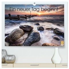Ein neuer Tag beginnt (hochwertiger Premium Wandkalender 2025 DIN A2 quer), Kunstdruck in Hochglanz