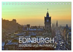 EDINBURGH Stadtbild und Architektur (Tischkalender 2025 DIN A5 quer), CALVENDO Monatskalender