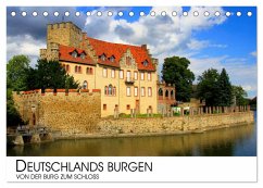 Deutschlands Burgen - Von der Burg zum Schloss (Tischkalender 2025 DIN A5 quer), CALVENDO Monatskalender