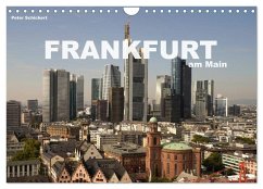 Frankfurt am Main (Wandkalender 2025 DIN A4 quer), CALVENDO Monatskalender - Calvendo;Schickert, Peter