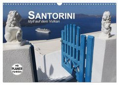 SANTORINI - Idyll auf dem Vulkan (Wandkalender 2025 DIN A3 quer), CALVENDO Monatskalender