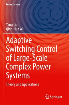 Adaptive Switching Control of Large-Scale Complex Power Systems - Liu, Yang;Wu, Qing-Hua