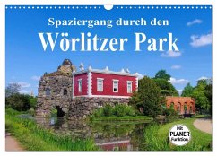 Spaziergang durch den Wörlitzer Park (Wandkalender 2025 DIN A3 quer), CALVENDO Monatskalender - Calvendo;LianeM