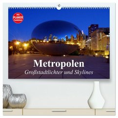 Metropolen. Großstadtlichter und Skylines (hochwertiger Premium Wandkalender 2025 DIN A2 quer), Kunstdruck in Hochglanz