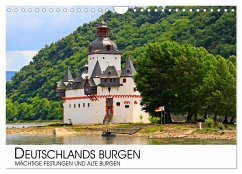 Deutschlands Burgen - mächtige Festungen und alte Burgen (Wandkalender 2025 DIN A4 quer), CALVENDO Monatskalender