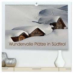 Wundervolle Plätze in Südtirol (hochwertiger Premium Wandkalender 2025 DIN A2 quer), Kunstdruck in Hochglanz