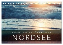 Abendlicht über der Nordsee (Tischkalender 2025 DIN A5 quer), CALVENDO Monatskalender - Calvendo;Kunde, Florian