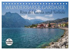 WUNDERBARER GARDASEE Riva del Garda und Torbole (Tischkalender 2025 DIN A5 quer), CALVENDO Monatskalender - Calvendo;Viola, Melanie