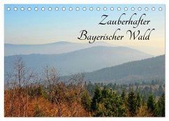 Zauberhafter Bayerischer Wald (Tischkalender 2025 DIN A5 quer), CALVENDO Monatskalender