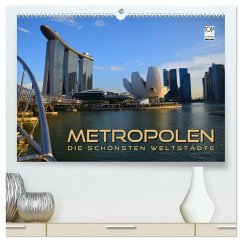 METROPOLEN - die schönsten Weltstädte (hochwertiger Premium Wandkalender 2025 DIN A2 quer), Kunstdruck in Hochglanz