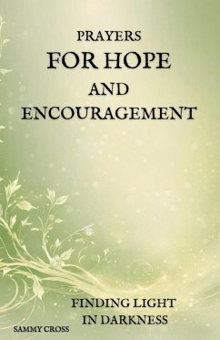 Prayers for Hope and Encouragement - Cross, Sammy