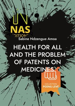 Health for all and the problem of patents on medicines - Ndzengue Amoa, Sabine