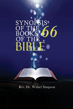 Synopsis of the 66 Books of the Bible - Rev. Withel Simpson