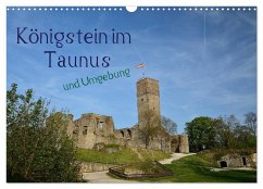 Königstein im Taunus und Umgebung (Wandkalender 2025 DIN A3 quer), CALVENDO Monatskalender - Calvendo;Stark-Hahn, Ilona