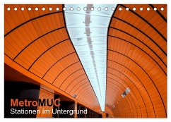 MetroMUC, Stationen im Untergrund Münchens (Tischkalender 2025 DIN A5 quer), CALVENDO Monatskalender