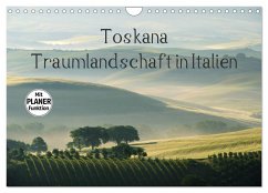 Toskana ¿ Traumlandschaft in Italien (Wandkalender 2025 DIN A4 quer), CALVENDO Monatskalender