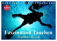 Faszination Tauchen. Neptuns Reich (Tischkalender 2025 DIN A5 quer), CALVENDO Monatskalender - Calvendo;Stanzer, Elisabeth