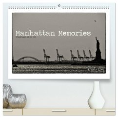 Manhattan Memories - Erinnerungen an New York (hochwertiger Premium Wandkalender 2025 DIN A2 quer), Kunstdruck in Hochglanz - Calvendo;Graf, Martin