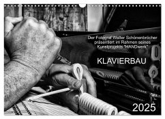 Klavierbau (Wandkalender 2025 DIN A3 quer), CALVENDO Monatskalender - Calvendo;Schönenbröcher, Walter