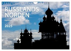 Russlands Norden 2025 (Wandkalender 2025 DIN A4 quer), CALVENDO Monatskalender - Calvendo;www.sojombo.de