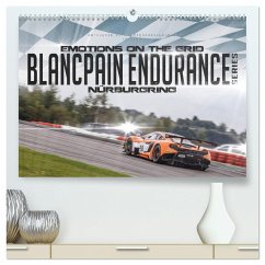 EMOTIONS ON THE GRID - Blancpain Endurance Series Nürburgring (hochwertiger Premium Wandkalender 2025 DIN A2 quer), Kunstdruck in Hochglanz - Calvendo;Schick, Christian