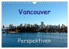 Vancouver Perspektiven (Wandkalender... - Bild 1
