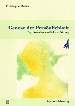 Genese der Persönlichkeit - Christopher, Bollas