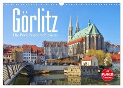 Görlitz - Die Perle Niederschlesiens (Wandkalender 2025 DIN A3 quer), CALVENDO Monatskalender - Calvendo;LianeM