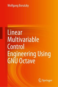 Linear Multivariable Control Engineering Using GNU Octave (eBook, PDF) - Borutzky, Wolfgang