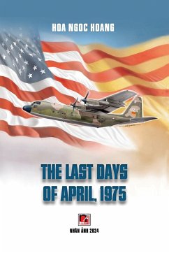 The Last Days Of April (softcover, color) - Hoang, Ngoc Hoa