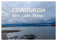 EDINBURGH. Blick. Licht. Wetter. (Wandkalender 2025 DIN A2 quer), CALVENDO Monatskalender