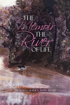 The Memoir The River Of Life - Davis Adams, Sofia Laurden