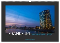 FRANKFURT - Nachtlichter 2025 (Wandkalender 2025 DIN A2 quer), CALVENDO Monatskalender