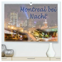 Montreal bei Nacht (hochwertiger Premium Wandkalender 2025 DIN A2 quer), Kunstdruck in Hochglanz