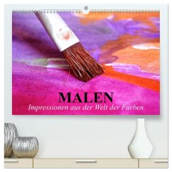 Malen. Impressionen aus der Welt der Farben (hochwertiger Premium Wandkalender 2025 DIN A2 quer), Kunstdruck in Hochglanz - Calvendo;Stanzer, Elisabeth