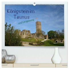 Königstein im Taunus und Umgebung (hochwertiger Premium Wandkalender 2025 DIN A2 quer), Kunstdruck in Hochglanz