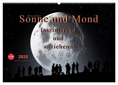 Sonne und Mond - faszinierend und anziehend (Wandkalender 2025 DIN A2 quer), CALVENDO Monatskalender
