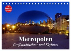 Metropolen. Großstadtlichter und Skylines (Tischkalender 2025 DIN A5 quer), CALVENDO Monatskalender