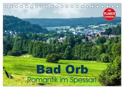 Bad Orb - Romantik im Spessart (Tischkalender 2025 DIN A5 quer), CALVENDO Monatskalender - Calvendo;Dürr, Brigitte