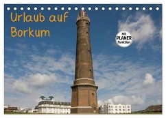 Urlaub auf Borkum (Tischkalender 2025 DIN A5 quer), CALVENDO Monatskalender