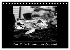 Zur Ruhe kommen in Zeeland (Tischkalender 2025 DIN A5 quer), CALVENDO Monatskalender