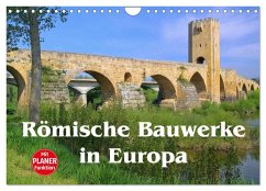 Römische Bauwerke in Europa (Wandkalender 2025 DIN A4 quer), CALVENDO Monatskalender